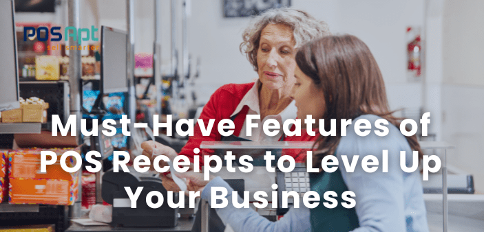 POS Receipts: What Features to Check Before You Buy a POS System